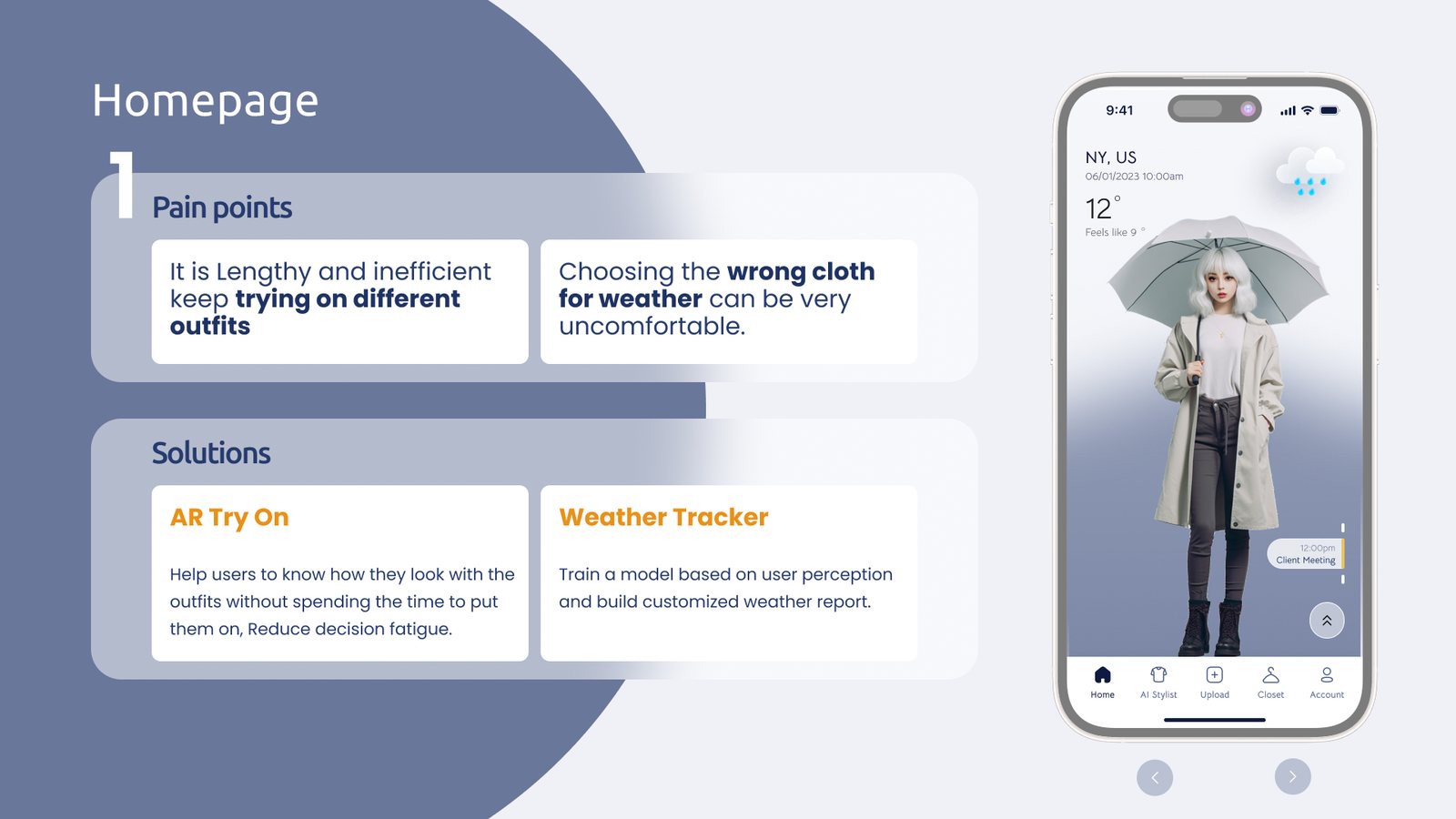 Homepage slide: pain points of trying on outfits and dressing wrong for the weather, solutions of AR try on and a weather tracker, beside a rainy New York home screen.